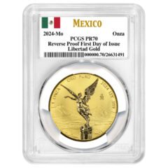 2024 PCGS PR-70 First Day of Issue 1 oz Gold Libertad Reverse-Proof Coin