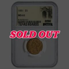 1881 NGC MS-61 $5 Liberty Half Eagle Gold Coin - Texas Bank Hoard