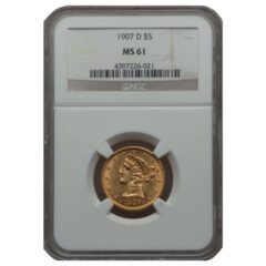1907-D NGC MS-61 $5 Liberty Head Gold Half Eagle Coin