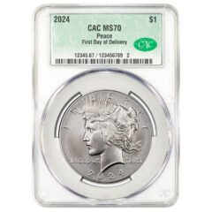 2024 CAC MS-70 First Day of Delivery Peace Dollar Silver Coin